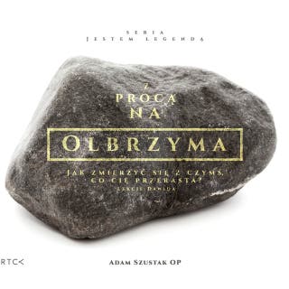 Z procą na Olbrzyma – okładka audiobooka, autor o. Adam Szustak