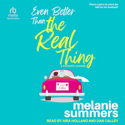 Even Better Than the Real Thing – omslag til lydbogen af Melanie Summers