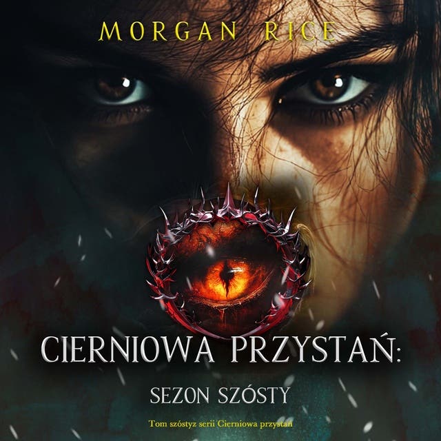 Cierniowa przystań: Sezon szósty (Tom szósty z serii Cierniowa przystań)
