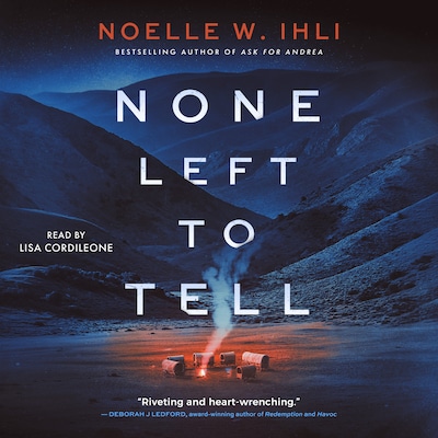 None Left To Tell – omslag til lydbogen af Noelle Ihli