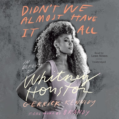 Didn’t We Almost Have It All – omslag til lydbogen af Gerrick D. Kennedy