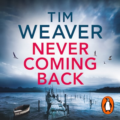 Never Coming Back – omslag til lydbogen af Tim Weaver
