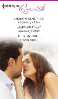Mellan berg och hav / Kärlekens gömställe / Omöjlig kärlek? – omslag till ljudboken av Lucy Monroe,Margaret Way,Sharon Kendrick