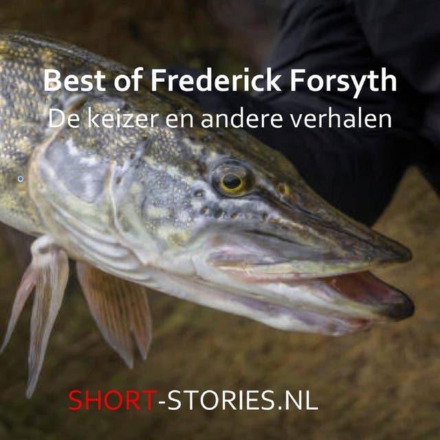 Best of Frederick Forsyth: De keizer en andere verhalen