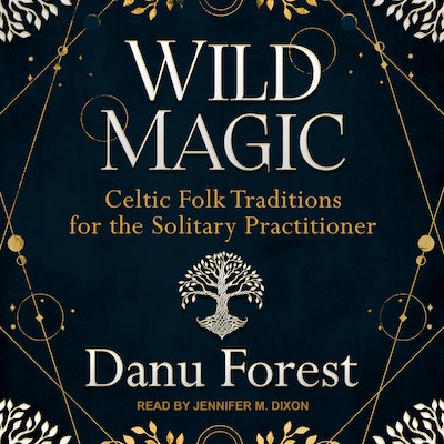 Wild Magic – omslag til lydbogen af Danu Forest