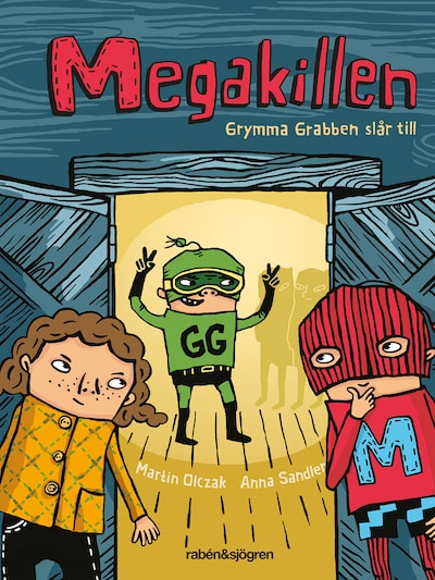 Megakillen. Grymma Grabben slår till