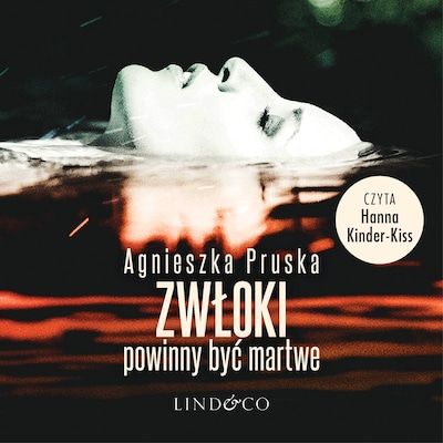 Zwłoki powinny być martwe – okładka audiobooka, autor Agnieszka Pruska