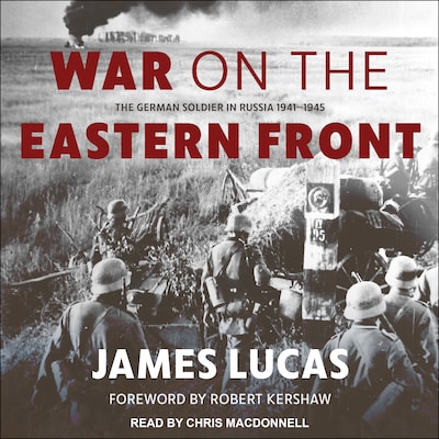 War on the Eastern Front – omslag til lydbogen af James Lucas