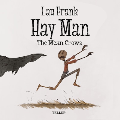 Hay Man #1: The Mean Crows – omslag til lydbogen af Lau Frank