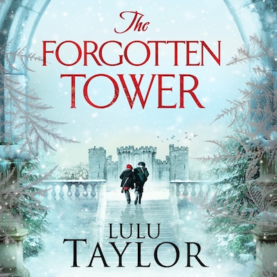 The Forgotten Tower – omslag til lydbogen af Lulu Taylor