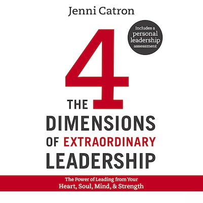 The Four Dimensions of Extraordinary Leadership