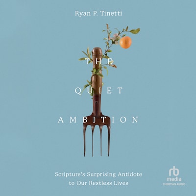 The Quiet Ambition – omslag til lydbogen af Ryan P. Tinetti
