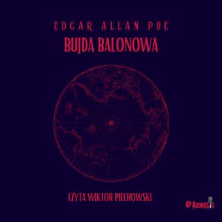 Mroczne opowieści: Bujda Balonowa – okładka audiobooka, autor E. A. Poe