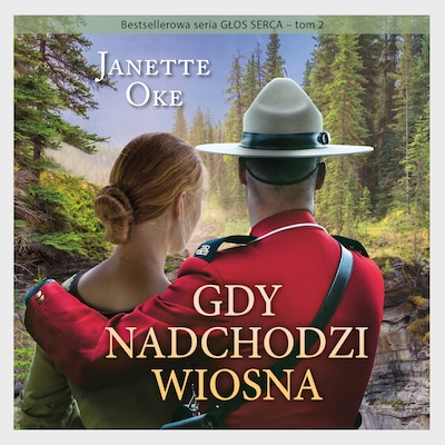 GDY NADCHODZI WIOSNA – okładka audiobooka, autor Janette Oke