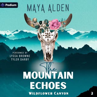 The Mountain Echoes: Wildflower Canyon, Book 2 – omslag till ljudboken av Maya Alden