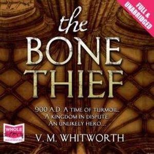 The Bone Thief – okładka audiobooka, autor V.M. Whitworth