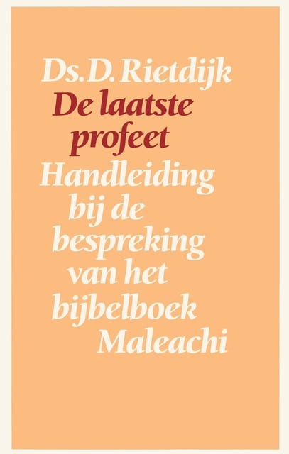 De laatste profeet: een handleiding bij de bespreking van het boek Maleachi – omslag van het luisterboek van D. Rietdijk
