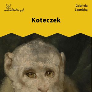Koteczek – okładka audiobooka, autor Gabriela Zapolska