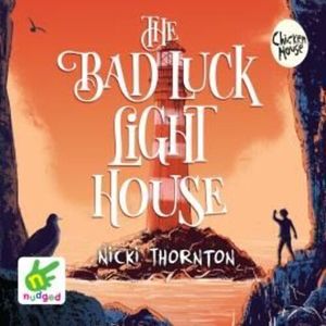 The Bad Luck Lighthouse – okładka audiobooka, autor Nicki Thornton