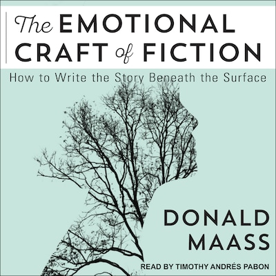 The Emotional Craft of Fiction – omslag til lydbogen af Donald Maass