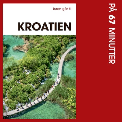 Turen går til Kroatien på 67 minutter – omslag til lydbogen af Tom Nørgaard