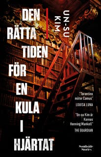 Den rätta tiden för en kula i hjärtat – omslag till ljudboken av Un-su Kim