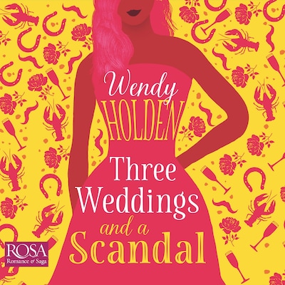Three Weddings and a Scandal – omslag til lydbogen af Wendy Holden