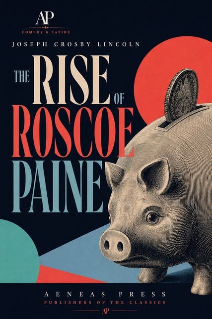 The Rise of Roscoe Paine – omslag til lydbogen af Joseph Crosby Lincoln