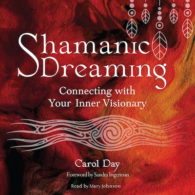 Shamanic Dreaming – omslag til lydbogen af Carol Day