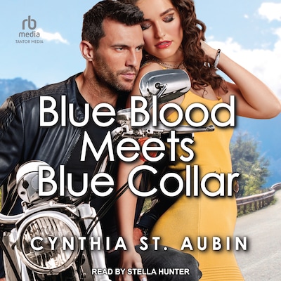 Blue Blood Meets Blue Collar – omslag til lydbogen af Cynthia St. Aubin