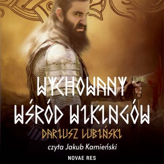 Wychowany wśród Wikingów – okładka audiobooka, autor Dariusz Lubiński