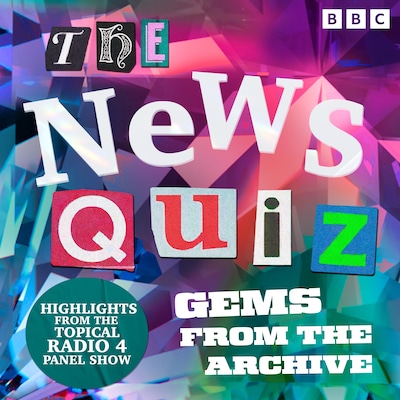 The News Quiz: Gems from the Archive – omslag til lydbogen af BBC Radio Comedy