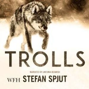 Trolls – okładka audiobooka, autor Stefan Spjut