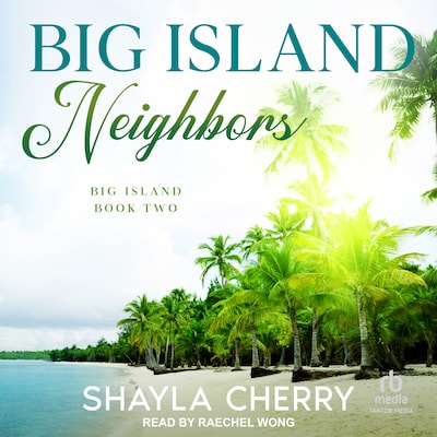 Big Island Neighbors – omslag til lydbogen af Shayla Cherry