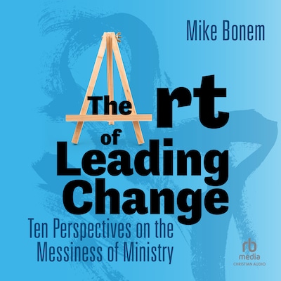 The Art of Leading Change – omslag til lydbogen af Mike Bonem