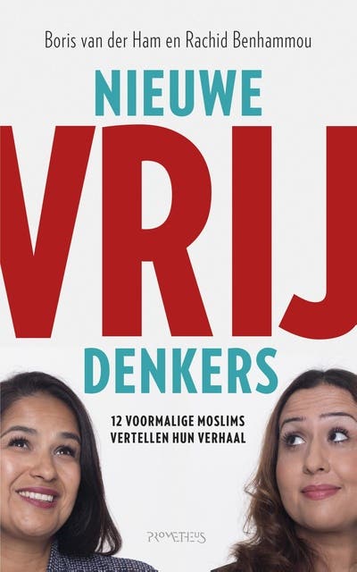 Nieuwe vrijdenkers: 12 voormalige moslims vertellen hun verhaal – omslag van het luisterboek van Boris van der Ham,Rachid Benhammou