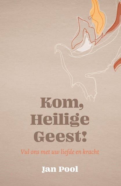 Kom, Heilige Geest!: Vul ons met uw liefde en kracht – omslag van het luisterboek van Jan Pool