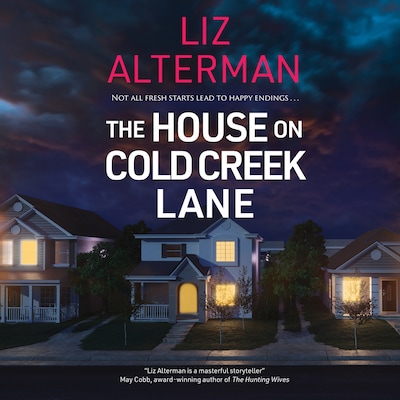 The House on Cold Creek Lane