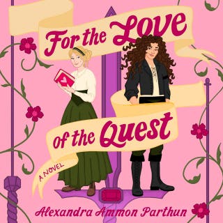 For the Love of the Quest: A Novel – omslag till ljudboken av Alexandra Ammon Parthun