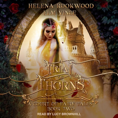 A Trial of Thorns – omslag til lydbogen af Helena Rookwood, Elm Vince