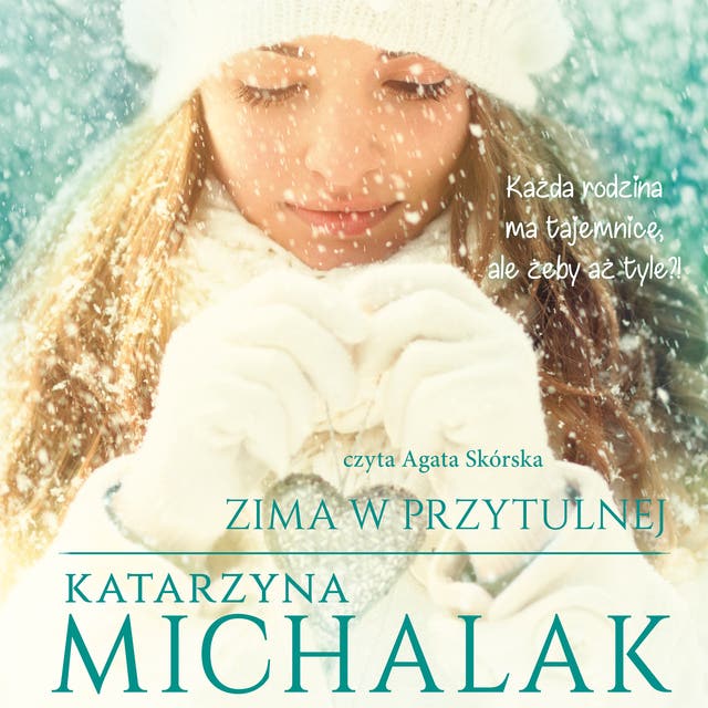Zima w Przytulnej – okładka audiobooka, autor Katarzyna Michalak
