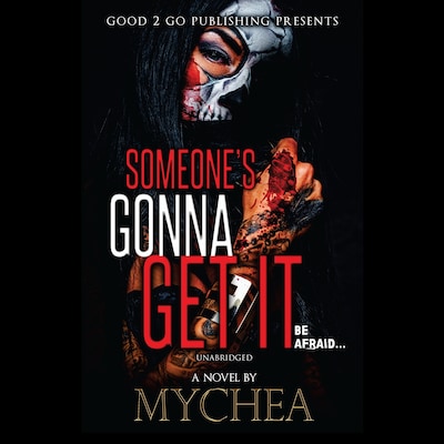 Someone's Gonna Get It – omslag til lydbogen af Mychea