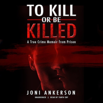 To Kill or Be Killed – omslag til lydbogen af Joni Ankerson