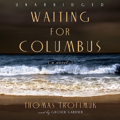 Waiting for Columbus – omslag til lydbogen af Thomas Trofimuk