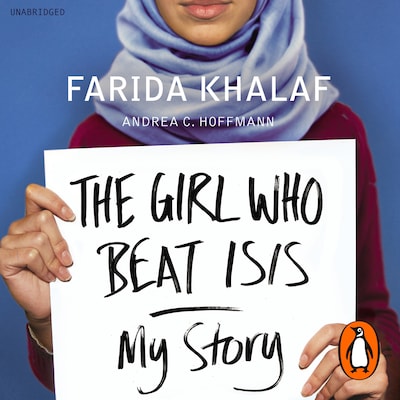 The Girl Who Beat ISIS – omslag til lydbogen af Andrea C. Hoffmann, Farida Khalaf