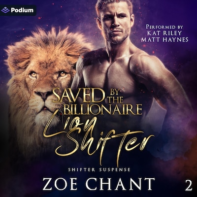 Saved by the Billionaire Lion Shifter – omslag til lydbogen af Zoe Chant