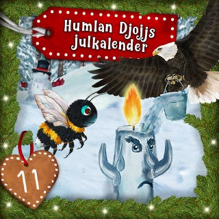 Humlan Djojjs Julkalender (Avsnitt 11) – omslag till ljudboken av Staffan Götestam