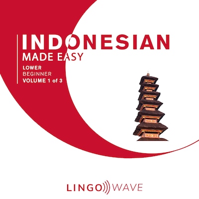 Indonesian Made Easy - Lower beginner - Volume 1 of 3 – omslag til lydbogen af Lingo Wave