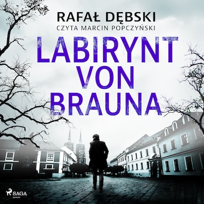 Labirynt von Brauna – okładka audiobooka, autor Rafał Dębski