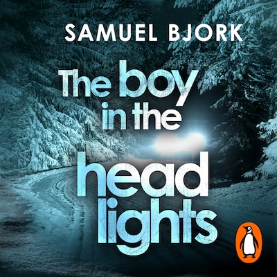 The Boy in the Headlights – omslag til lydbogen af Samuel Bjørk